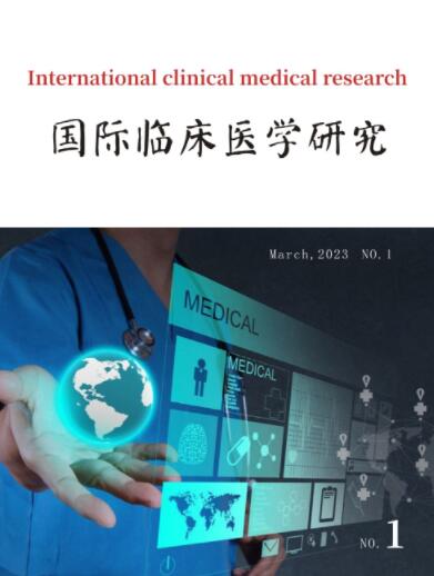 International clinical medical research（国际临床医学研究）《2023年1期》